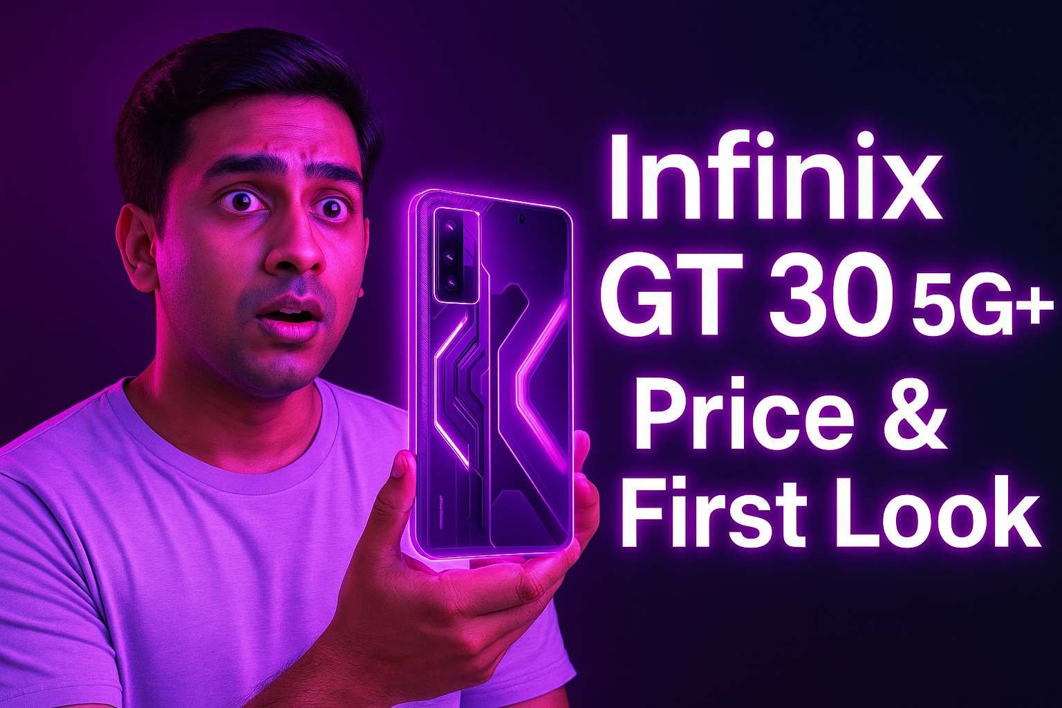 Human model holding Infinix GT 30 5G+; text reads ‘Price & First Look
