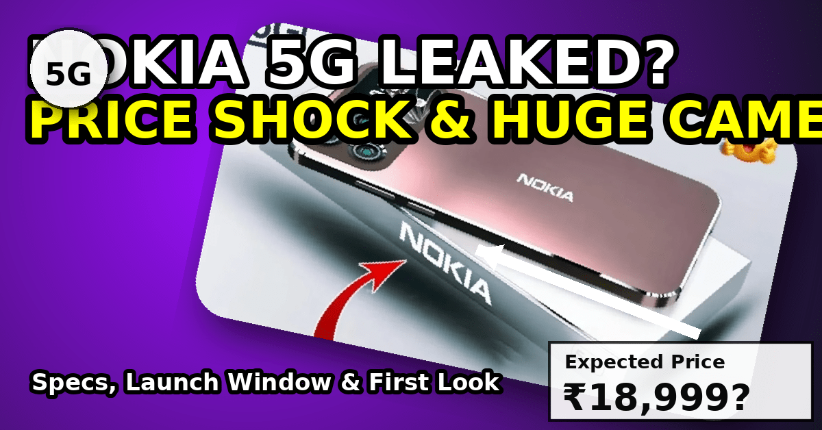 Nokia NX 5G: The Budget 5G Powerhouse That’s Changing the Game in India